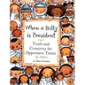 When a Bully is President: Truth and Creativity for Oppressive Times