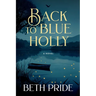 Back to Blue Holly
