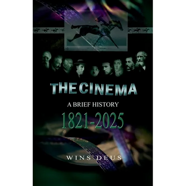 The Cinema: A brief history 1821-2025