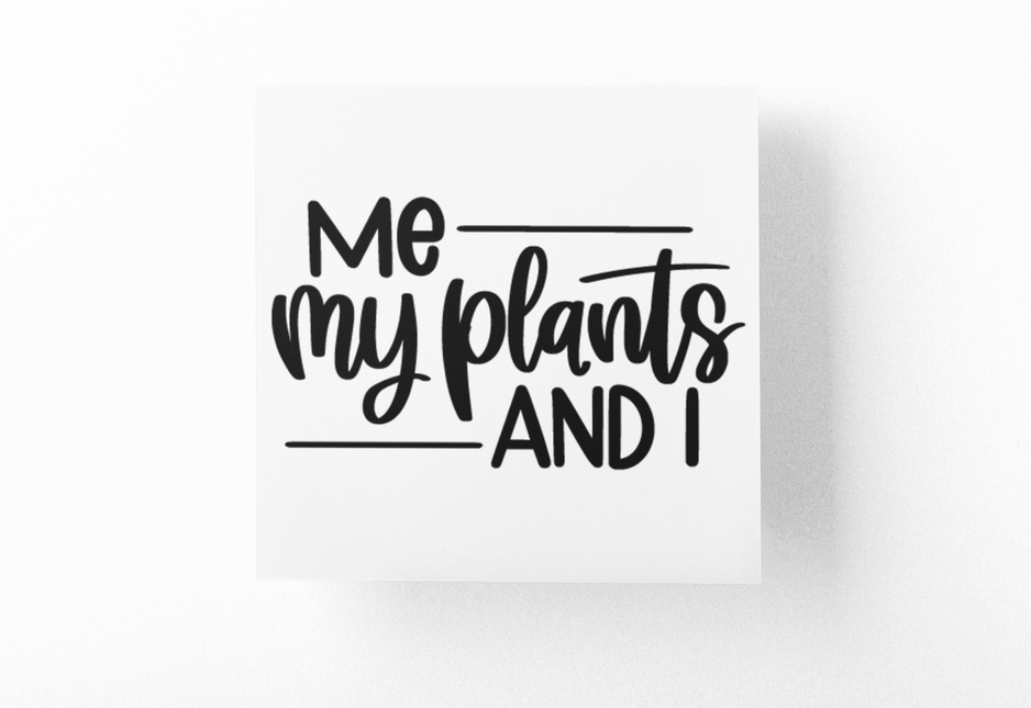 Me My Plants And I Plant Mom Sticker by WinsterCreations™ Official Store