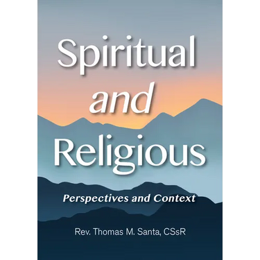 Spiritual and Religious: Perspectives and Context
