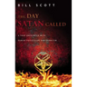 The Day Satan Called: A True Encounter with Demon Possession and Exorcism