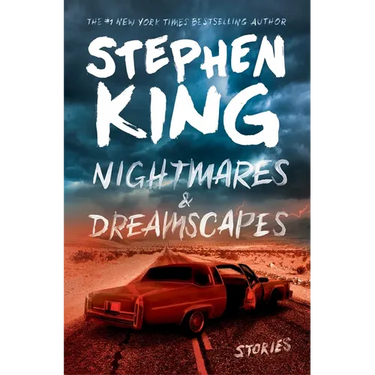 Nightmares & Dreamscapes: Stories