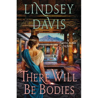 There Will Be Bodies: A Flavia Albia Novel
