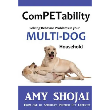 ComPETability: Solving Behavior Problems in Your Multi-Dog Household