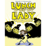Lunch Lady and the League of Librarians: Lunch Lady #2