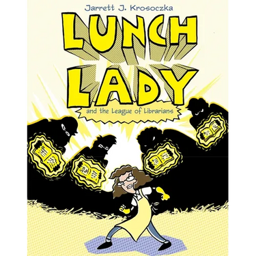 Lunch Lady and the League of Librarians: Lunch Lady #2