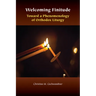 Welcoming Finitude: Toward a Phenomenology of Orthodox Liturgy