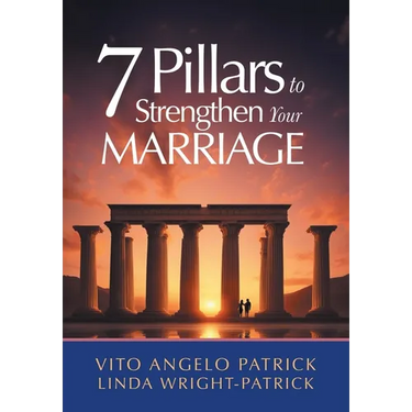7 Pillars to Strengthen Your Marriage