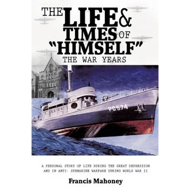 The Life & Times of "Himself" ... the War Years