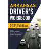 Arkansas Driver's Workbook: 320+ Practice Driving Questions to Help You Pass the Arkansas Learner's Permit Test