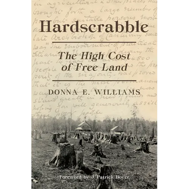 Hardscrabble: The High Cost of Free Land
