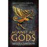Against All Gods: Volume 1