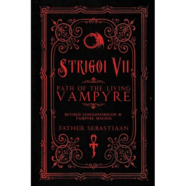 Strigoi Vii: Path of the Living Vampyre