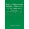 Indian Madhyamaka Buddhist Philosophy After Nagarjuna, Volume 2: Plain English Translations and Summaries of the Essential Works of Chandrakirti and S