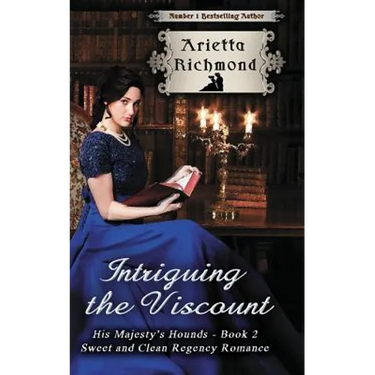 Intriguing the Viscount: Sweet and Clean Regency Romance