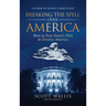 Breaking the Spell Over America: How to Stop Satan's Plan to Destroy America