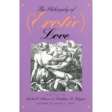 The Philosophy of (Erotic) Love
