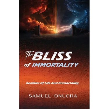 The BLISS of IMMORTALITY: Realities of Life And Immortality