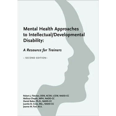 Mental Health Approaches to Intellectual / Developmental Disability: A Resource for Trainers