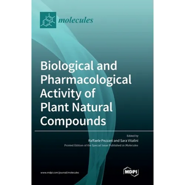 Biological and Pharmacological Activity of Plant Natural Compounds