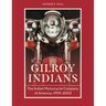 Gilroy Indians: The Indian Motorcycle Company of America, 1999-2003