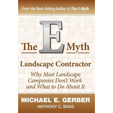 The E-Myth Landscape Contractor
