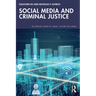 Social Media and Criminal Justice