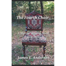 The Fourth Chair: A Marcus Clemens Novel (Book Three)