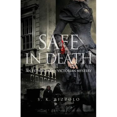 Safe in Death: An Esther Hardy Victorian Mystery