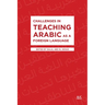 Challenges in Teaching Arabic as a Foreign Language