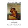 TELENOTHIANS An Inquiry into the Limits of Hybridization: Volume I Heterotherians