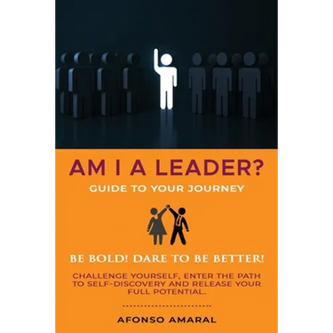 AM I a Leader?: The guide to your journey