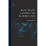 Basic Math Course for Electronics