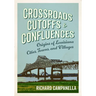 Crossroads, Cutoffs, and Confluences: Origins of Louisiana Cities, Towns, and Villages