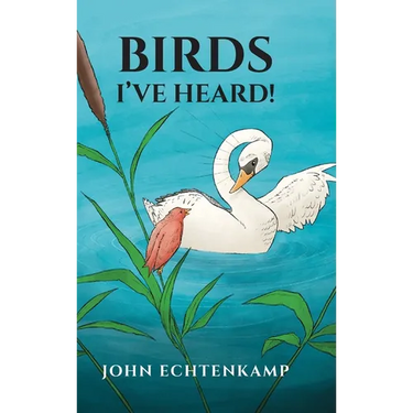 Birds I've Heard!