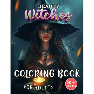 Beauty Witches Coloring Book for Adults: Enchanting Portraits of Mystical Feminine Magic