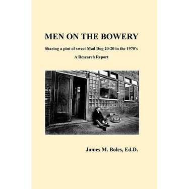 Men On The Bowery: A Research Report