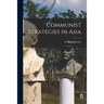 Communist Strategies in Asia