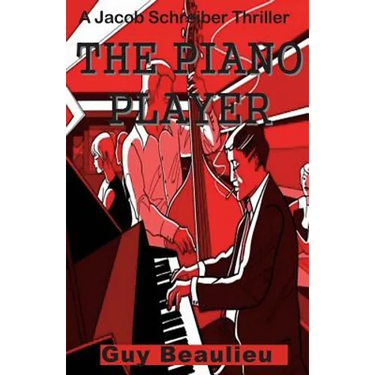 The Piano Player: A Jacob Schreiber Mystery