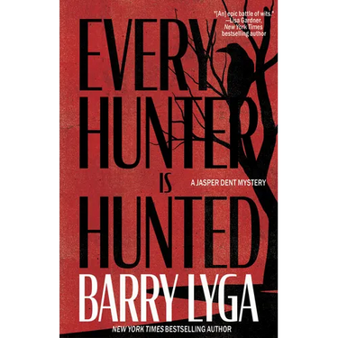 Every Hunter Is Hunted