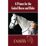 A Primer for Gaited Horse and Rider