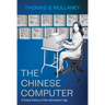 The Chinese Computer: A Global History of the Information Age