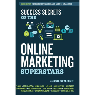 Success Secrets of the Online Marketing Superstars