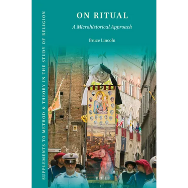 On Ritual: A Microhistorical Approach