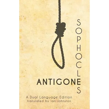 Sophocles' Antigone: A Dual Language Edition