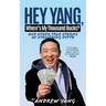 Hey Yang, Where's My Thousand Bucks?: And Other True Stories of Staggering Depth