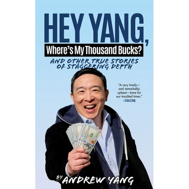 Hey Yang, Where's My Thousand Bucks?: And Other True Stories of Staggering Depth