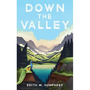 Down the Valley