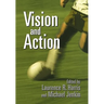 Vision and Action